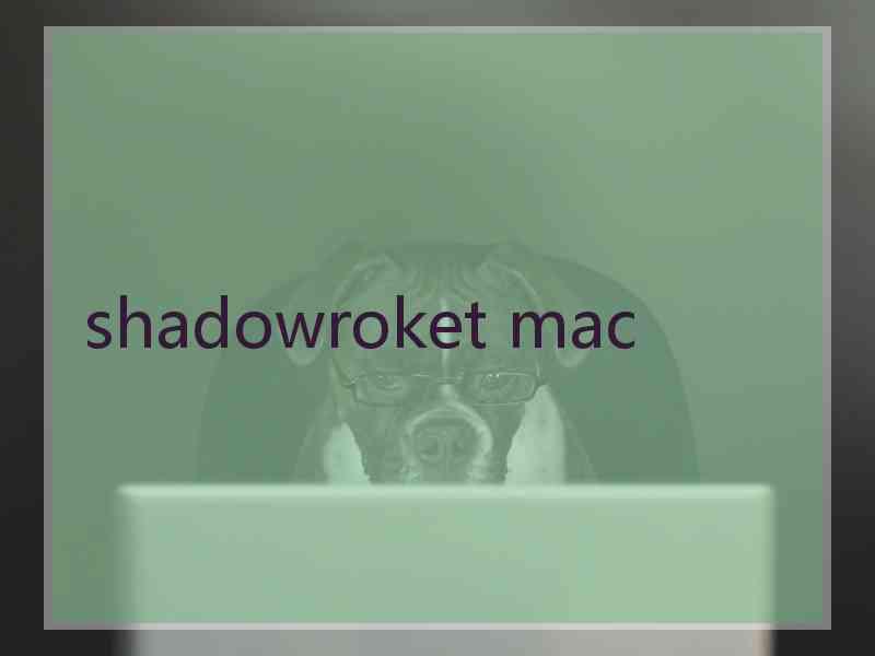 shadowroket mac